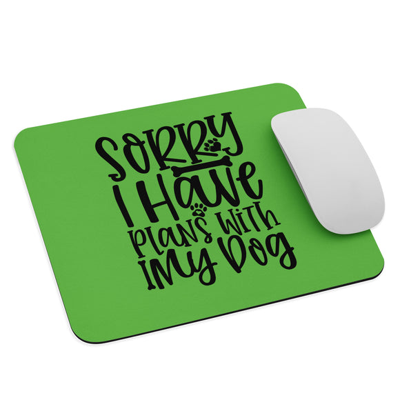 Plans with my Dog Mouse pad